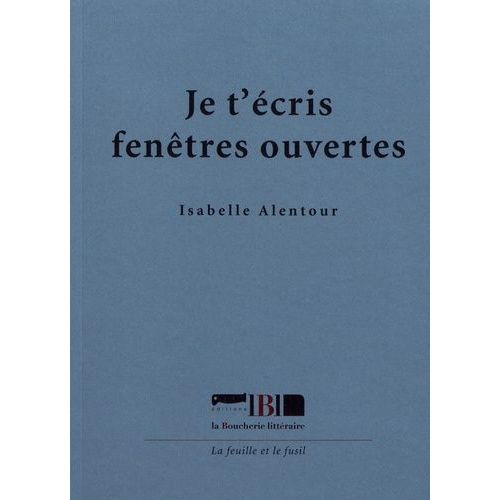 Je T'écris Fenêtres Ouvertes