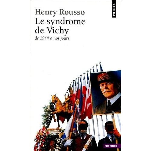 Le Syndrome De Vichy - 1944-198