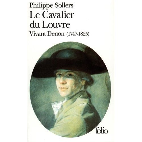 Le Cavalier Du Louvre - Vivant Denon, 1747-1825