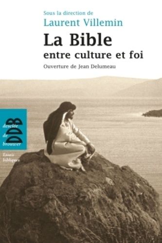 La Bible Entre Culture Et Foi