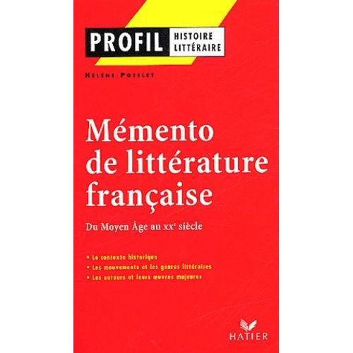 Mémento De Littérature Française - Du Moyen Age Au Xxème Siècle