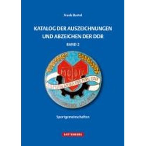 Katalog Der Auszeichnungen Und Abzeichen Der Ddr, Band 2