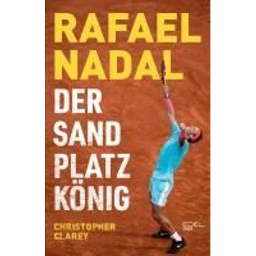 Rafael Nadal: Der Sandplatzkönig