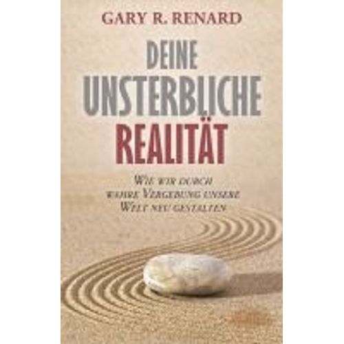 Deine Unsterbliche Realität