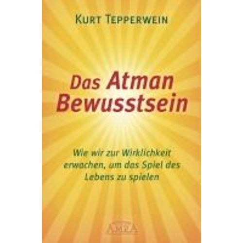 Das Atman Bewusstsein