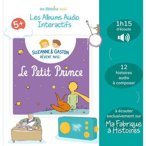 Coffret Lunii : Suzanne Et Gaston Rêvent Avec Le Petit Prince  - Livre Audio Interactif À Écouter Sur Ma Fabrique À Histoires