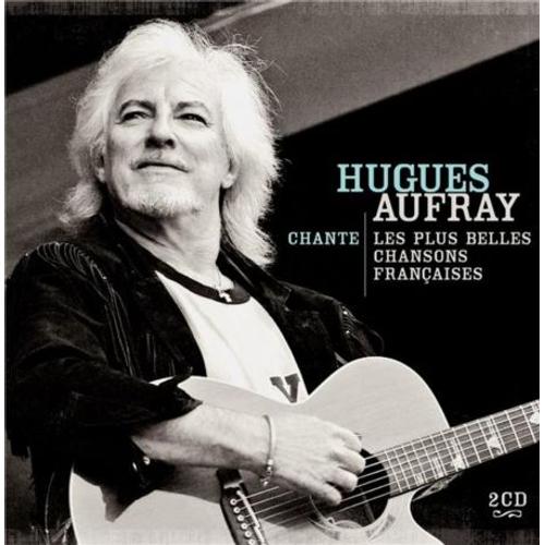 Hugues Aufray Chante Les Plus Belles Chansons Françaises - Cd Album