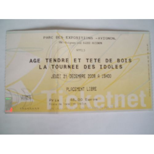 Ticket / Billet De Spectacle / Age Tendre Et Tete De Bois . La Tournee Des Idoles 2006.