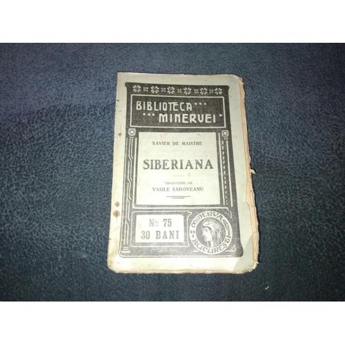 Xavier De Maistre - Siberiana (Première Édition Roumaine, 1909)