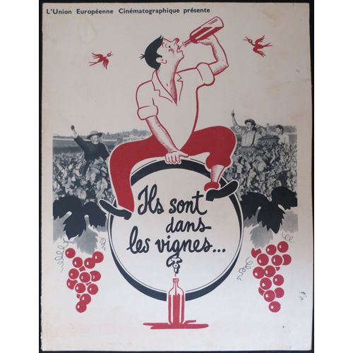 Ils Sont Dans Les Vignes - Film Musical 1952 Réalisé Par Robert Vernay Avec Line Renaud, Lucien Baroux, Albert Préjean - Livret De Cinéma Original 31x24 Cm - Dossier De Presse Avec Affiche 61x48 Cm