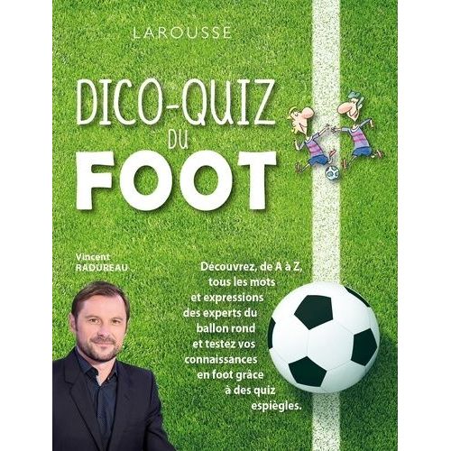 Dico-Quiz Du Foot
