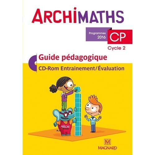 Archimaths Cp (Cycle 2) - Guide Pédagogique (1 Cd-Rom)