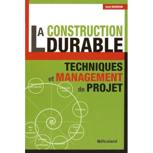 La Construction Durable - Techniques Et Management De Projet