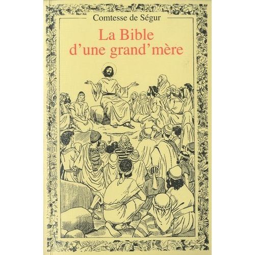 La Bible D'une Grand' Mère