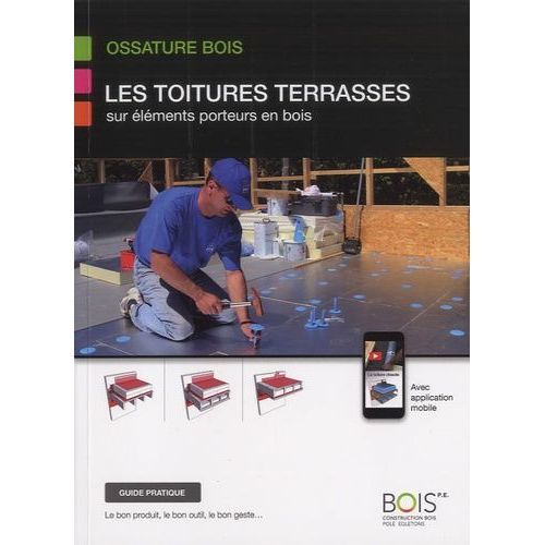 Les Toitures Terrasses Sur Éléments Porteurs En Bois