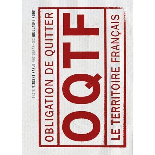 Obligation De Quitter Le Territoire Français - Exposition Au Musée De La Résistance Et De La Déportation De L'isère, 15 Juin-14 Octobre 2012