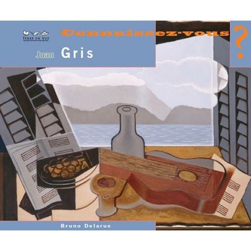 Connaissez-Vous Juan Gris ?