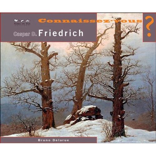 Connaissez-Vous Caspar David Friedrich ?