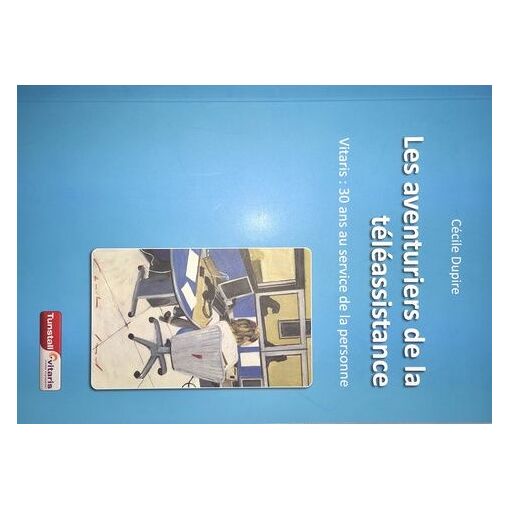 Les Aventuriers De La Téléassistance - Vitaris