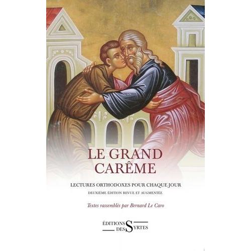 Le Grand Carême - Lectures Orthodoxes Pour Chaque Jour