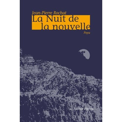 La Nuit De La Nouvelle, Poya
