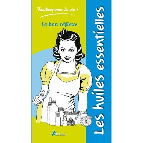 Les Huiles Essentielles