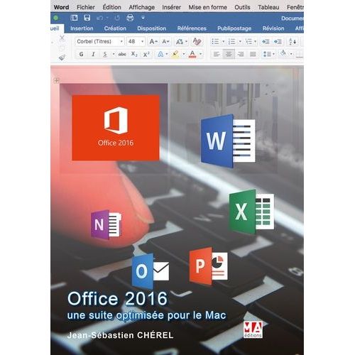 Office 2016 Pour Mac - Une Suite Optimisée