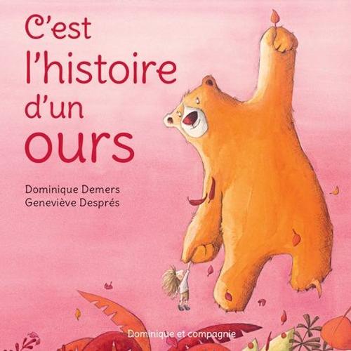 C'est L'histoire D'un Ours