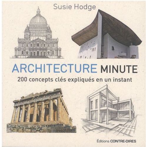 Architecture Minute - 200 Concepts Clés Expliqués En Un Instant