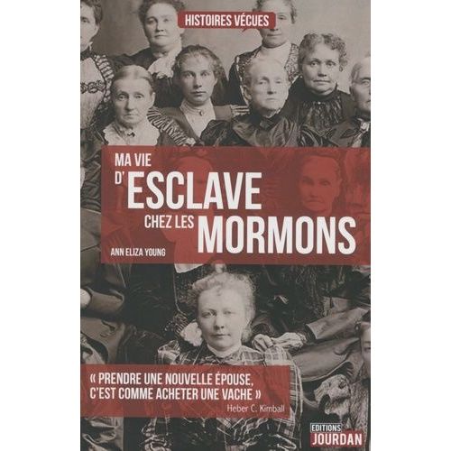 Ma Vie D'esclave Chez Les Mormons