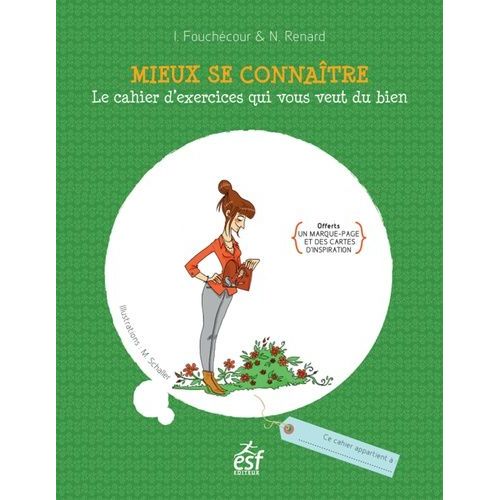 Mieux Se Connaître - Le Cahier D'exercices Qui Vous Veut Du Bien