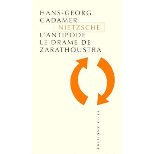 Nietzsche L'antipode - Le Drame De Zarathoustra