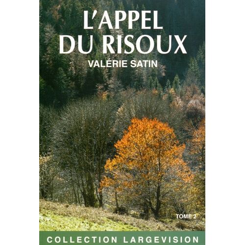 L'appel Du Risoux - Tome 2