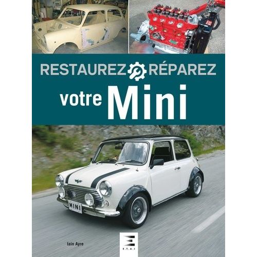 Restaurez Et Réparez Votre Mini