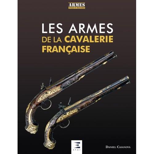 Les Armes De La Cavallerie Française