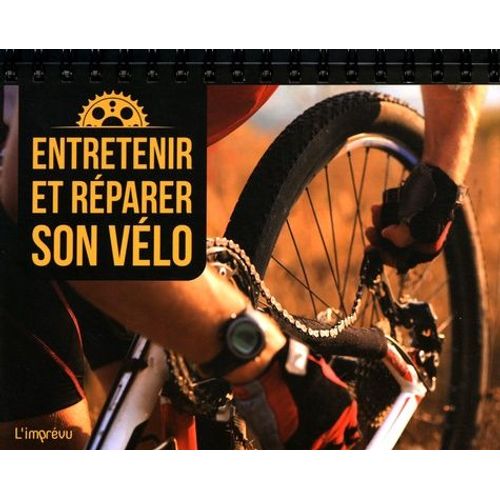Entretenir Et Réparer Son Vélo
