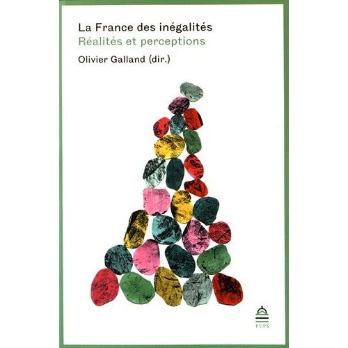 La France Des Inégalités - Réalités Et Perceptions