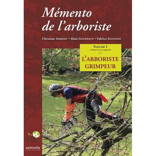Mémento De L'arboriste - Volume 1, L'arboriste Grimpeur