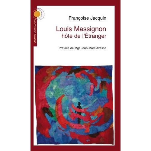 Louis Massignon, Hôte De L'etranger