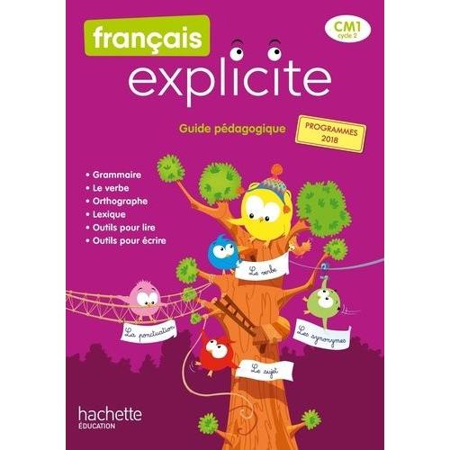 Français Explicite Cm1 - Guide Pédagogique