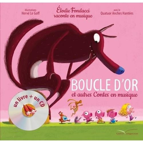 Boucle D'or Et Autres Contes En Musique - (1 Cd Audio)