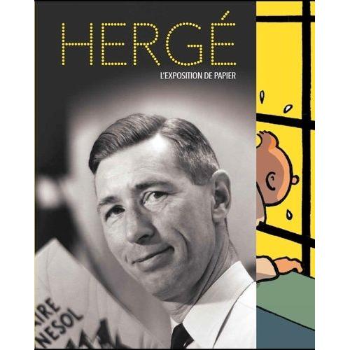 Hergé - L'exposition De Papier