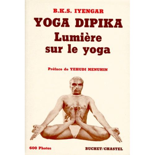 Yoga Dipika - Lumière Sur Le Yoga