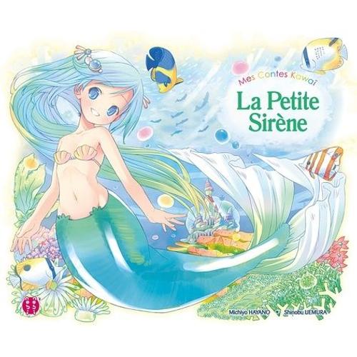 Petite Sirène (La) - Contes Kawai