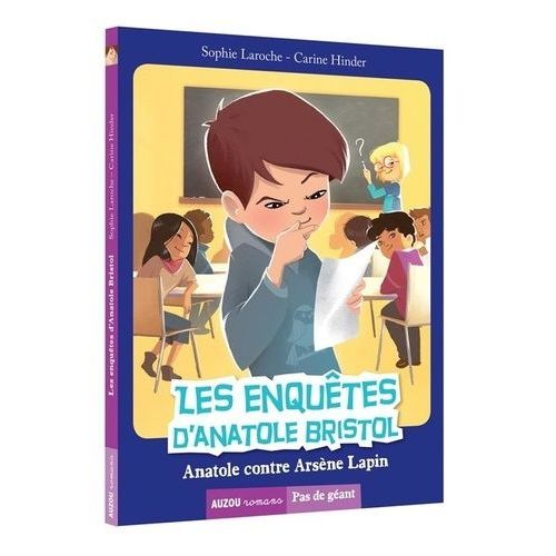 Les Enquêtes D'anatole Bristol Tome 5 - Anatole Contre Arsène Lapin