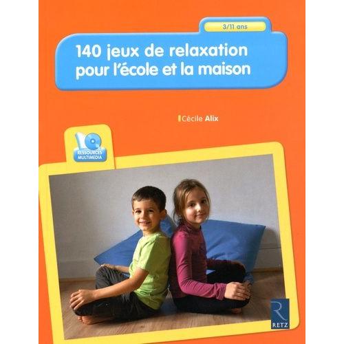 140 Jeux De Relaxation Pour L'école Et À La Maison - 3/11 Ans (1 Dvd)