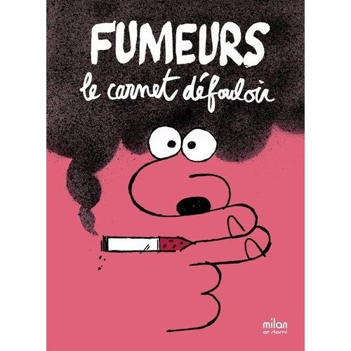 Fumeurs - Le Carnet Défouloir