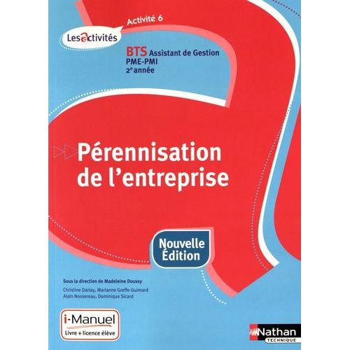 Pérennisation De L'entreprise A6 Bts Assistant De Gestion Pme-Pmi 2e Année, Les Activités
