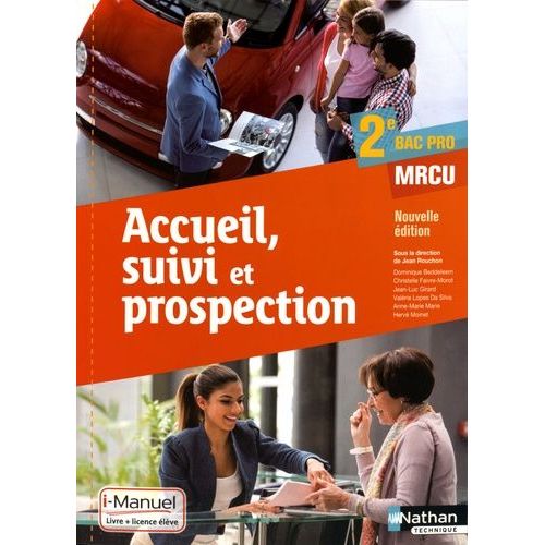 Accueil, Suivi Et Prospection 2e Bac Pro Mrcu - Livre +Licence Élève