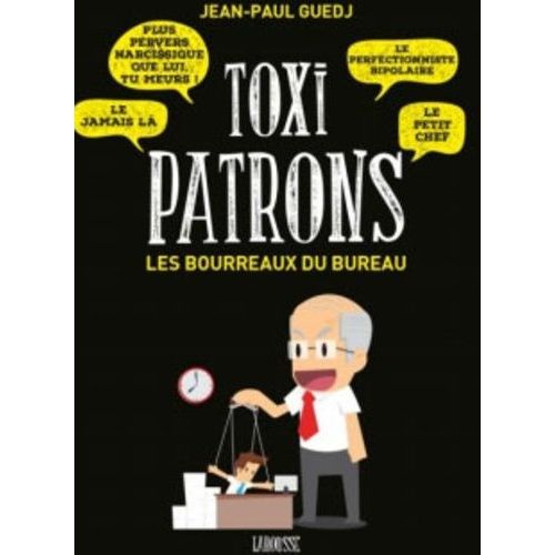 Toxi Patrons - Les Bourreaux Du Bureau